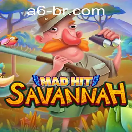 Explorando MadHitSavannah: O Novo Fenômeno do a6.com